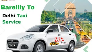 Top 5 Reasons to Book a Taxi from Bareilly to Haldwani & Delhi